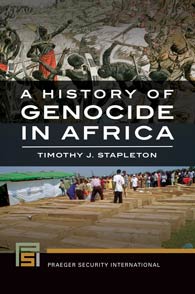 Perpetrator Studies Network | A History of Genocide in Africa